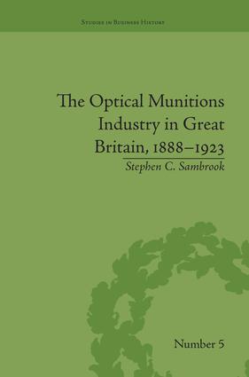 Optical Munitions Industry in Great Britain, 1888–1923