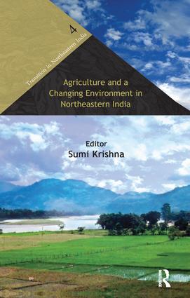 Agriculture and a Changing Environment in Northeastern India