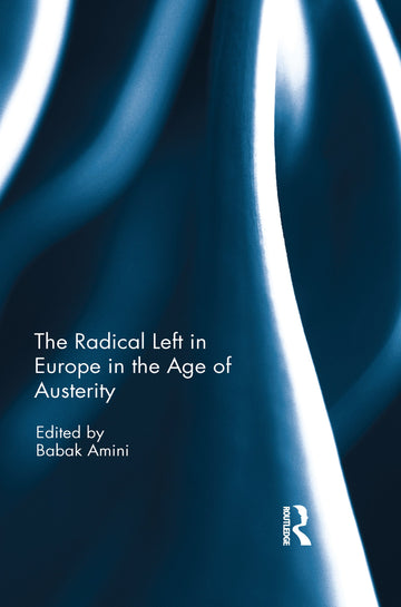 Radical Left in Europe in the Age of Austerity