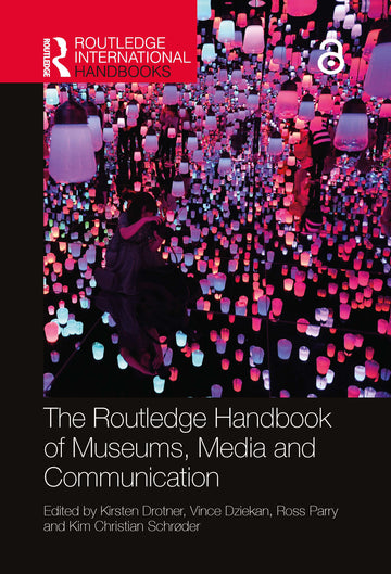 Routledge Handbook of Museums, Media and Communication