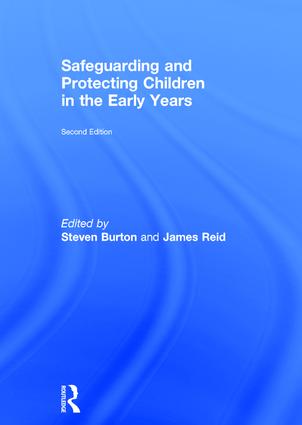 Safeguarding and Protecting Children in the Early Years