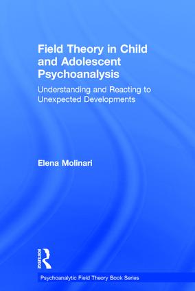 Field Theory in Child and Adolescent Psychoanalysis