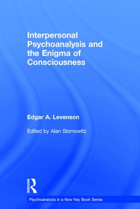Interpersonal Psychoanalysis and the Enigma of Consciousness