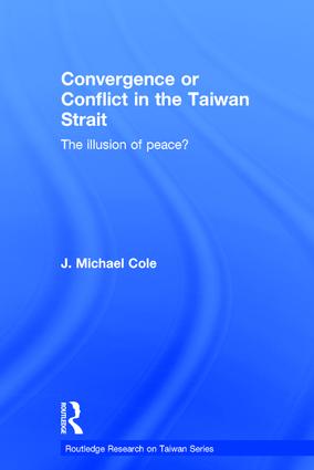 Convergence or Conflict in the Taiwan Strait