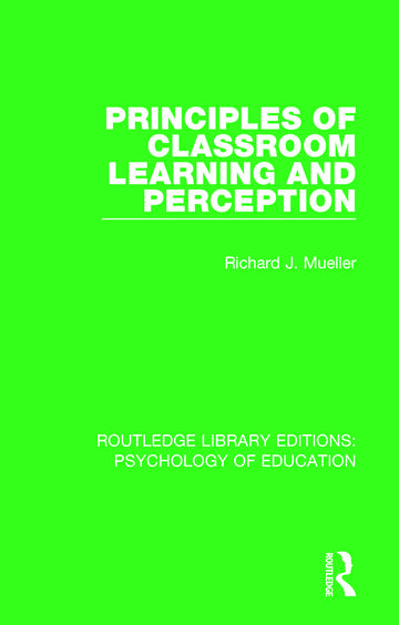 Principles of Classroom Learning and Perception