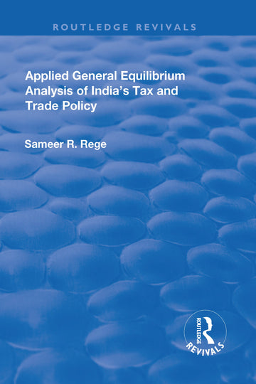 Applied General Equilibrium Analysis of India's Tax and Trade Policy