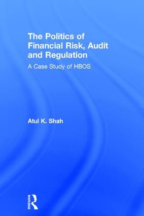 Politics of Financial Risk, Audit and Regulation