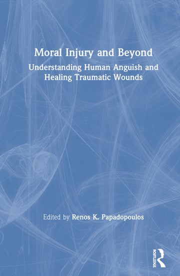 Moral Injury and Beyond