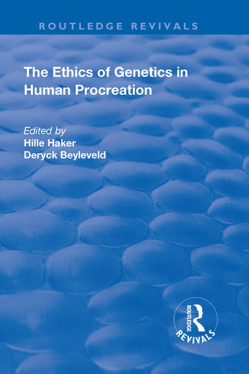 Ethics of Genetics in Human Procreation