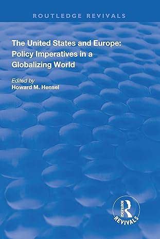 United States and Europe: Policy Imperatives in a Globalizing World - Hardback