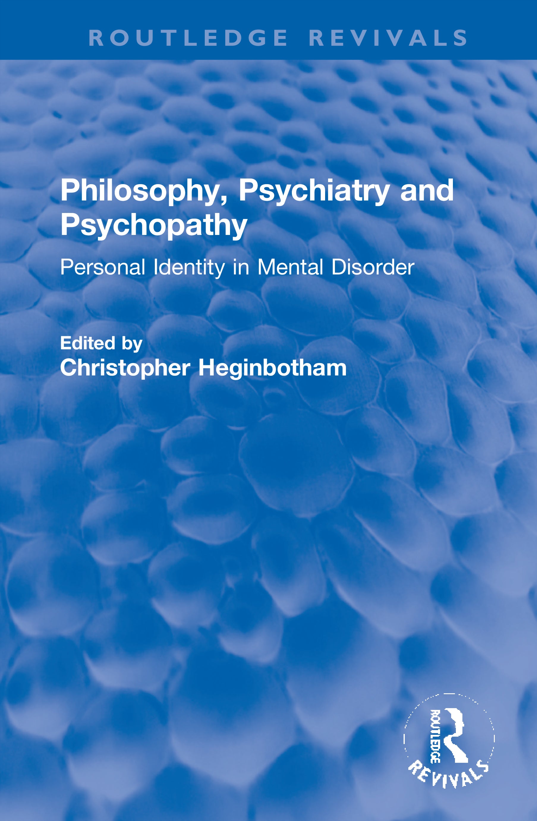 Philosophy, Psychiatry and Psychopathy