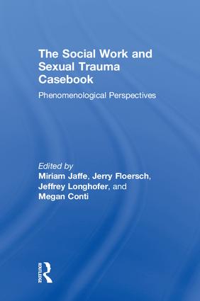 Social Work and Sexual Trauma Casebook