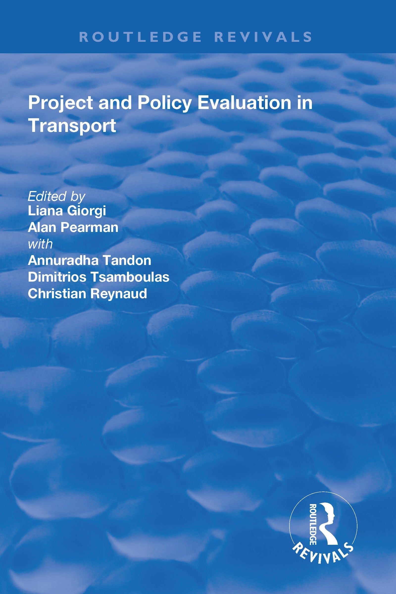 Project and Policy Evaluation in Transport