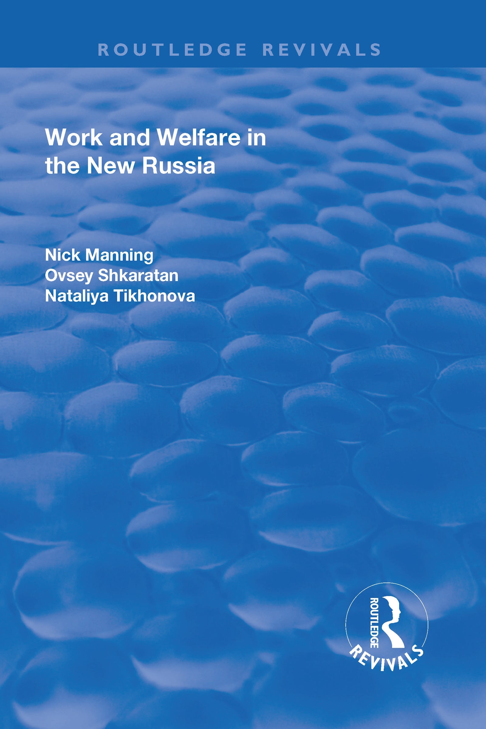 Work and Welfare in the New Russia