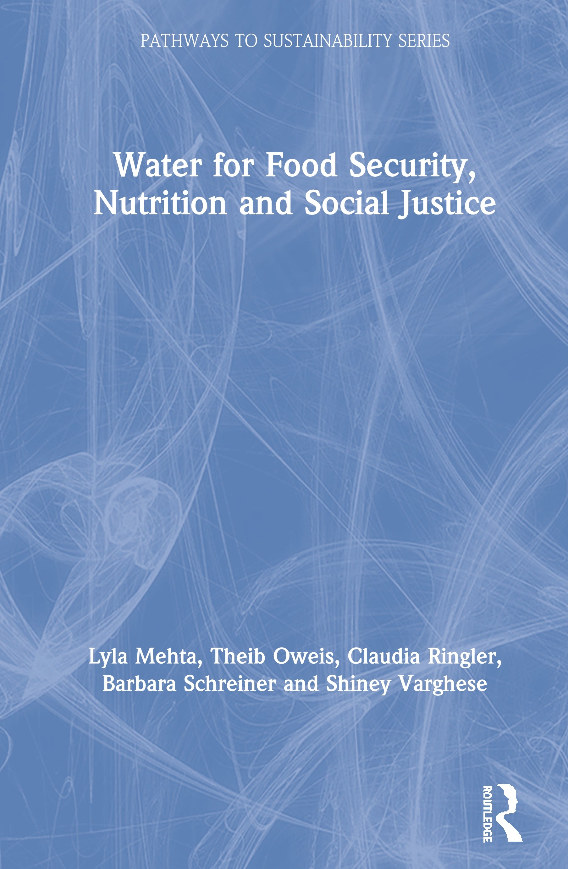 Water for Food Security, Nutrition and Social Justice