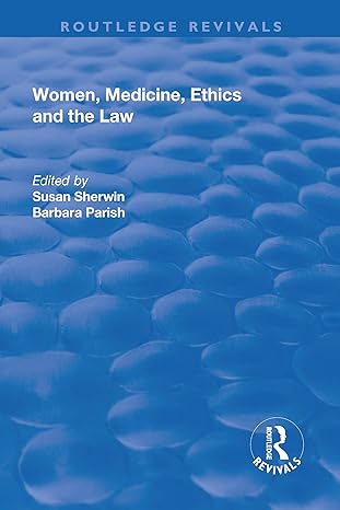 Women, Medicine, Ethics and the Law - Hardback