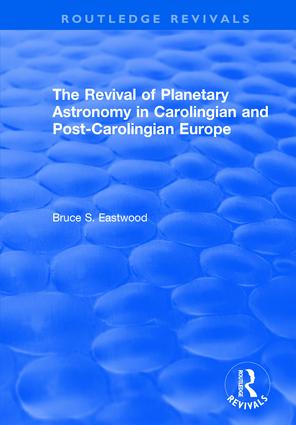 Revival of Planetary Astronomy in Carolingian and Post-Carolingian Europe