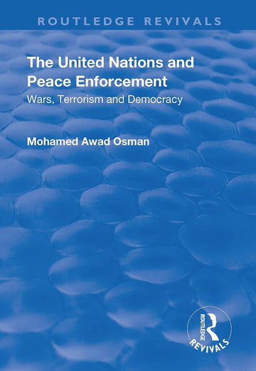 United Nations and Peace Enforcement - Hardback