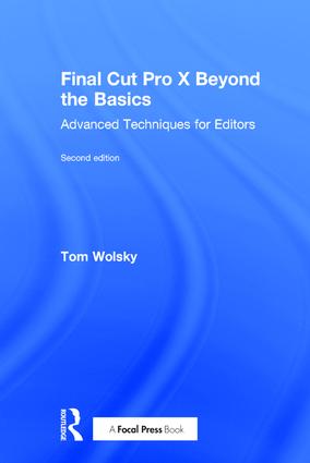 Final Cut Pro X Beyond the Basics