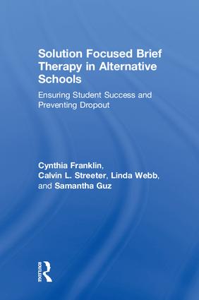 Solution Focused Brief Therapy in Alternative Schools