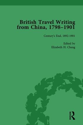 British Travel Writing from China, 1798-1901, Volume 5