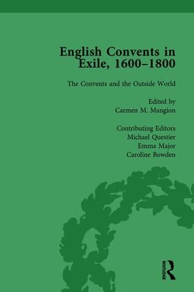 English Convents in Exile, 1600–1800, Part II, vol 6