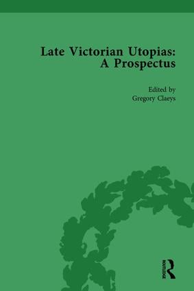 Late Victorian Utopias: A Prospectus, Volume 4