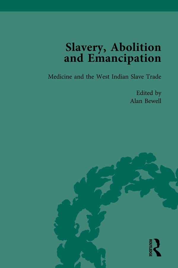 Slavery, Abolition and Emancipation Vol 7