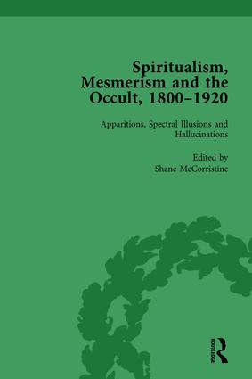 Spiritualism, Mesmerism and the Occult, 1800–1920 Vol 1