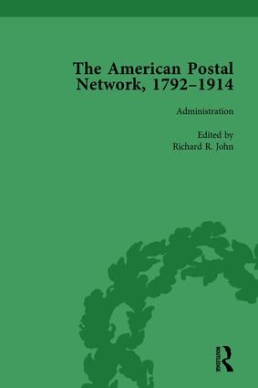 American Postal Network, 1792–1914 Vol 1