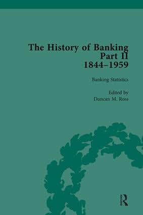 History of Banking II, 1844-1959 Vol 4