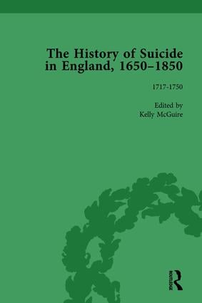 History of Suicide in England, 1650–1850, Part I Vol 4