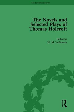 Novels and Selected Plays of Thomas Holcroft Vol 3