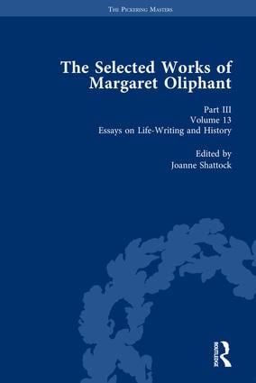 Selected Works of Margaret Oliphant, Part III Volume 13