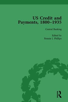 US Credit and Payments, 1800–1935, Part II vol 6