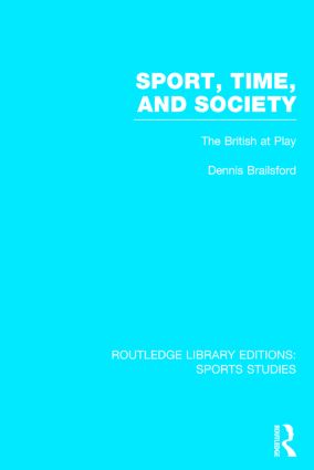 Sport, Time and Society (RLE Sports Studies)