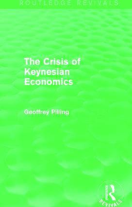 Crisis of Keynesian Economics (Routledge Revivals)