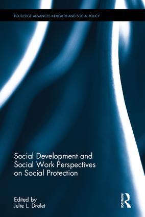 Social Development and Social Work Perspectives on Social Protection