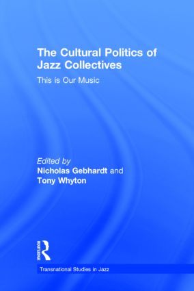 Cultural Politics of Jazz Collectives