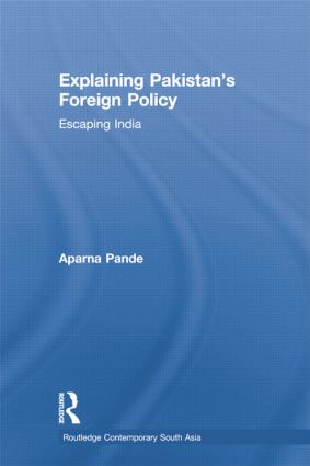 Explaining Pakistan's Foreign Policy
