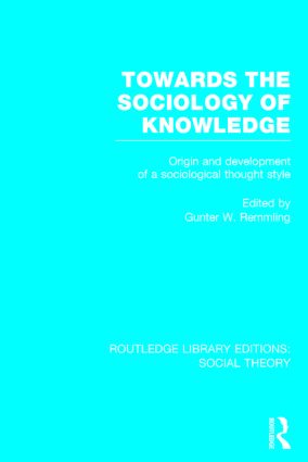 Towards the Sociology of Knowledge (RLE Social Theory)