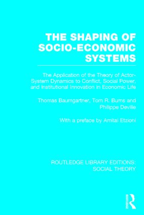 Shaping of Socio-Economic Systems (RLE Social Theory)
