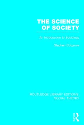 Science of Society (RLE Social Theory)
