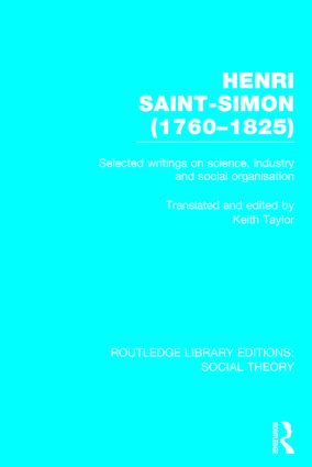 Henri Saint-Simon, (1760-1825) (RLE Social Theory)
