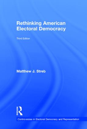 Rethinking American Electoral Democracy