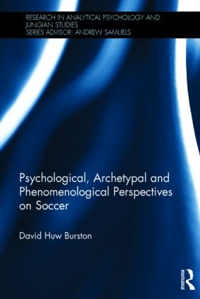 Psychological, Archetypal and Phenomenological Perspectives on Soccer