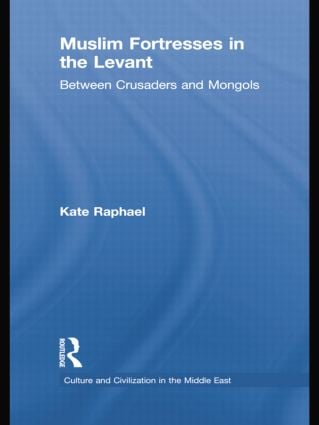 Muslim Fortresses in the Levant