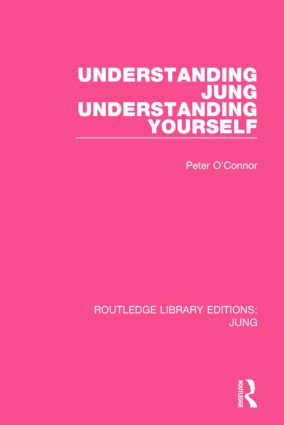 Understanding Jung Understanding Yourself (RLE: Jung)