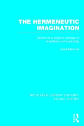 Hermeneutic Imagination (RLE Social Theory)