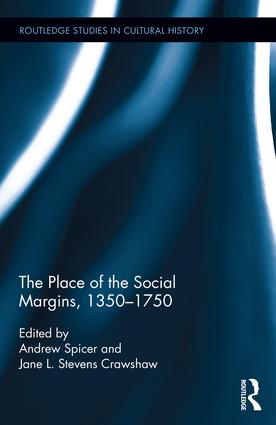 Place of the Social Margins, 1350-1750